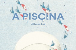 Novidades livros: "A Piscina" de JiHyeon Lee