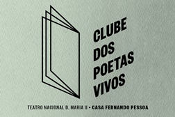 Clube dos Poetas Vivos regressa com residência alternada e novo podcast - Sessões divididas entre o TNDM II e a Casa Fernando Pessoa