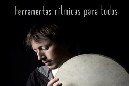 "Ferramentas Rítmicas para Todos", com Jonatan Szer (Argentina) - Oficina de Música