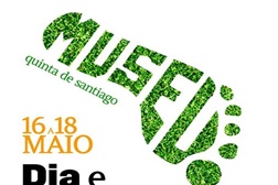 Dia e Noite dos Museus no Museu Quinta de Santiago em Matosinhos