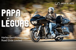 Teste Harley-Davidson Road Glide Limited - Papa Léguas