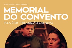 MEMORIAL DO CONVENTO | DE JOSÉ SARAMAGO - Pela Éter Produção Cultural