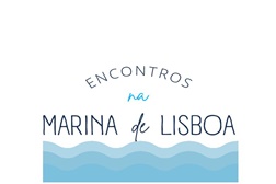 Encontros na Marina de Lisboa: "O mar que protegemos" - Celebração do Dia Europeu do Mar
