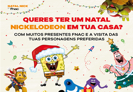 FNAC & Nickelodeon oferecem Natal de sonho