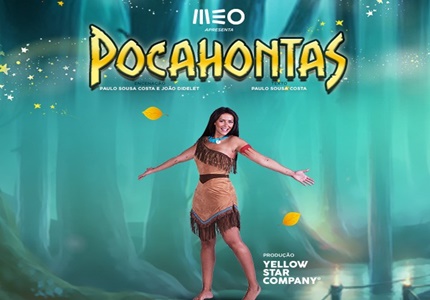 Teatro-Cinema "Pocahontas" pela primeira vez em Portugal