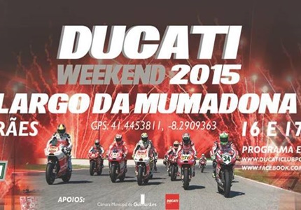 Ducati Weekend Guimarães 2015