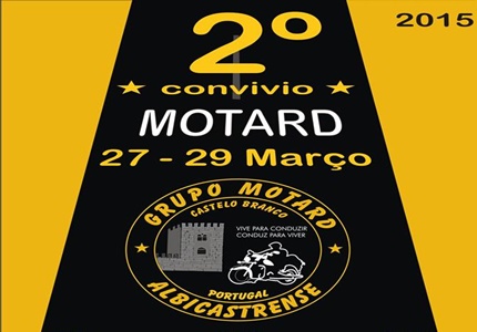 2º Convívio Motard Grupo Motard Albicastrense - Castelo Branco