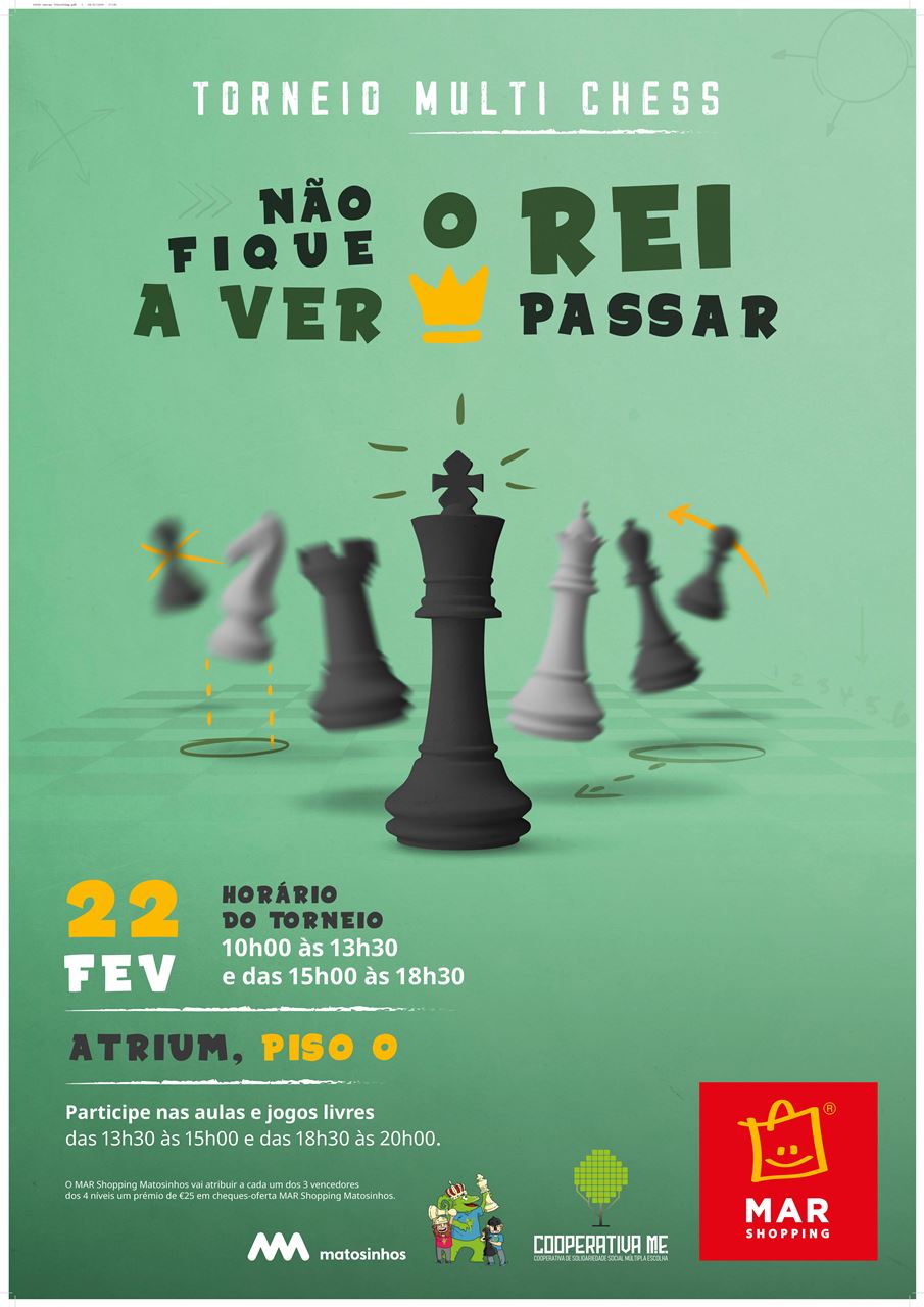 IV Torneio de Xadrez Multi Chess no MAR Shopping Matosinhos - Kids -  Crianças - Cardápio