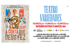 “Três, a Conta que Deus fez” no Variedades, ao Parque Mayer - António Calvário, Florbela Queiroz, Natalina José e a convidada especial, Fátima Severino