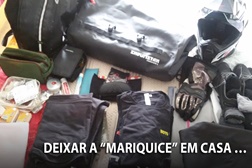 Deixar a “mariquice” em casa …