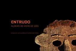 Entrudo das Aldeias do Xisto de Góis - Exposição temática