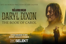 AMC SELEKT estreia em exclusivo 2ª temporada de “The Walking Dead: Daryl Dixon – The Book of Carol”