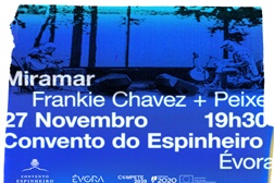 Convento do Espinheiro em Évora recebe concerto de Miramar (Frankie Chavez + Peixe) 
