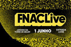 FNAC Live inaugura época de festivais com 12 concertos grátis ao ar livre - Dois palcos a celebrar a música portuguesa no dia 1 de Junho