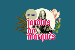 Festival Jardins do Marquês – Oeiras Valley 2024 está de regresso - Entre 3 e 10 de Julho, em Oeiras