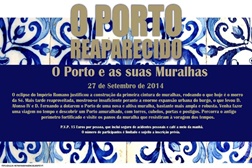 O Porto reaparecido - O Porto e as suas Muralhas - 27 de Setembro de 2014