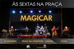 "Magicar" fecham "Às Sextas na Praça" em Anadia