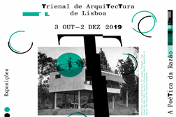 Trienal de Arquitectura de Lisboa 2019 - 5.ª edição dedicada à Poética e Razão
