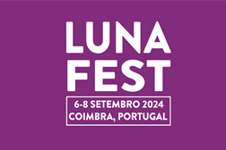 Luna Fest 2024 - Primeiros nomes confirmados - Mão Morta, Club Makumba, Selma Uamusse, entre outros