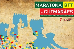 Maratona BTT de Guimarães/Like Bike - 3 de agosto - Última fase de inscrições