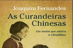 Sessão de Lançamento "As Curandeiras Chinesas - Um motim que abalou a I República" de Joaquim Fernandes