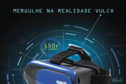 Vulco oferece óculos de realidade virtual em compras nas oficinas da rede