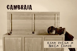 “Esta Coisa a Meia Idade” dos Cambraia já disponível em formato digital