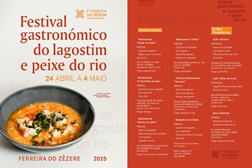 Festival Gastronómico do Lagostim e Peixe do Rio regressa a Ferreira do Zêzere - Entre os dias 24 de abril e 04 de maio celebrando a tradição e cultura alimentar ferreirense