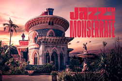 Jazz em Monserrate com oito concertos ao pôr-do-sol de Setembro - Alexandre Frazão, Emma Frank e Jorge Rossy entre os convidados 