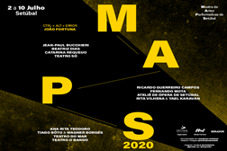 MAPS - Mostra de Artes Performativas de Setúbal 2020