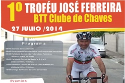 1º Troféu José Ferreira - 27 de julho em Chaves