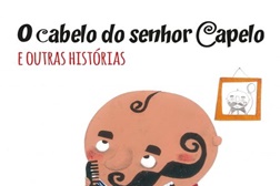 Novidades Livros: "O Cabelo do Senhor Capelo e Outras Histórias" de Luísa Ducla Soares