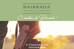 Concurso de Fotografia - Bairrada Vinhos & Sabores sob o mote "O Melhor da Bairrada"