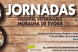 8ªas Jornadas do Hospital Veterinário Muralha de Évora e 2ªs Jornadas de Enfermagem Veterinária do Monte Selvagem