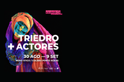 Triedro + Actores estreia a 30 de agosto - Espetáculo de teatro e música entre 30 agosto e 9 setembro