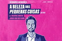 “A Beleza das Pequenas Coisas” ao vivo - últimos bilhetes - No Teatro Maria Matos a 17 de setembro