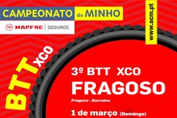 Campeonato do Minho e Taça Inter-Regional do Minho e Porto de BTT XCO em Fragoso