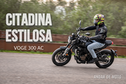 Teste Voge 300ac - Citadina estilosa