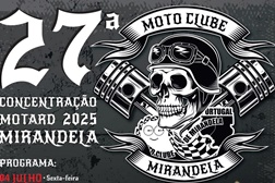 27.ª Concentração Motociclística do Moto Clube de Mirandela, 4 a 6 de julho