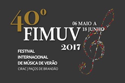  40 º FIMUV - Festival Internacional de Música de Verão de Paços de Brandão 2017