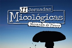 II Jornadas Micológicas em Miranda do Douro