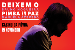 Bruno Nogueira apresenta "Deixem o Pimba em Paz" no Casino da Póvoa