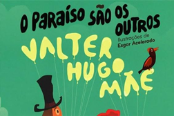 Valter Hugo Mãe apresenta conto "O Paraíso São Os Outros" na Póvoa de Varzim
