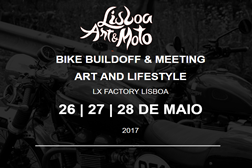 Lisboa Art&Moto 2017- Motos, Arte e a Celebração de um Estilo de Vida