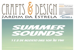 Crafts & Design de regresso ao Jardim da Estrela durante os meses de Agosto