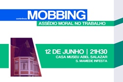 Mobbing - Assédio Moral no trabalho - Conferência pelo Prof. Doutor José Soares Martins