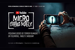 MOTELX 2023 - YouTube junta-se ao MOTELX na competição microCURTAS - Inscrições até 23 de Agosto
