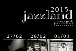 Jazzland 2015 - Festival de Jazz em Cantanhede