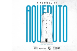 “A Memória do Aqueduto”, o espetáculo improvável num reservatório desativado - 48.ª edição do FITEI - Festival Internacional de Teatro de Expressão Ibérica