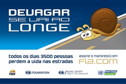 "Devagar se vai ao longe" - Campanha de prevenção rodoviária FPAK - FIA 